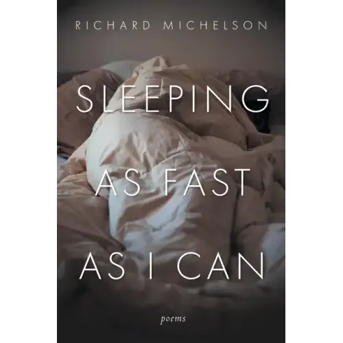 Sleeping as Fast as I Can: Poems