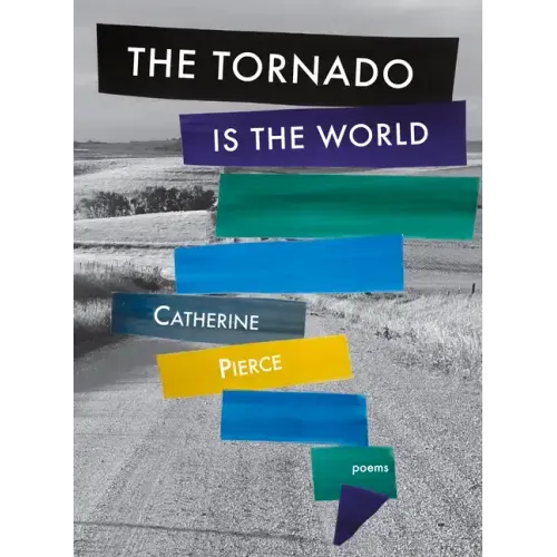 The Tornado Is the World