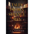 Tales from a Strange Man