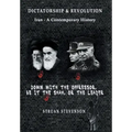 Dictatorship and Revolution: Iran - A Contemporary History