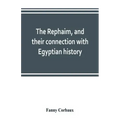 The Rephaim, and their connection with Egyptian history