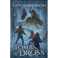 Tombs of Dross
