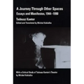 A Journey Through Other Spaces: Essays & Manifestos, 1944-1990