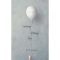 Letting Things Go