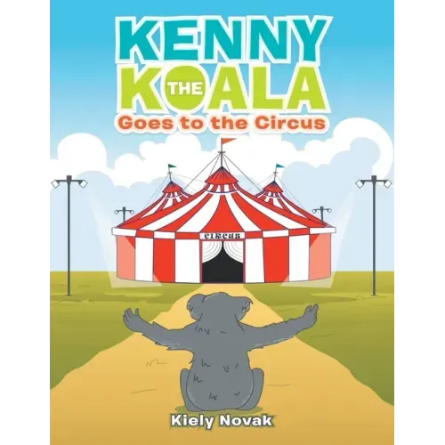 Kenny the Koala Goes to the Circus