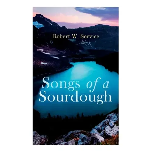 Songs of a Sourdough