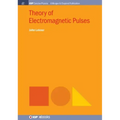 Theory of Electromagnetic Pulses