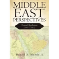 Middle East Perspectives: Personal Recollections (1947 - 1967)