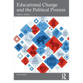 Educational Change and the Political Process