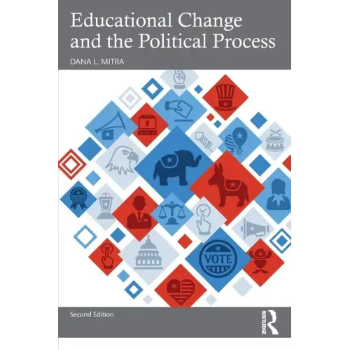 Educational Change and the Political Process