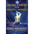 Sacred Journey of the Peaceful Warrior