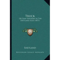 Truck: Or Semi-Serfdom In The Shetland Isles (1871)