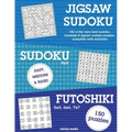 Jigsaw Sudoku, Sudoku & Futoshiki: 150 of the very best mixed sudoku puzzles