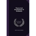 Theory And Development Of Windmills