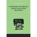 Conditions of Nervous Anxiety and Their Treatment