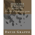 Pinochle Strategy Manual: For the 4-card pass game