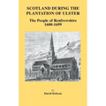 Scotland During the Plantation of Ulster: The People of Renfrewshire, 1600-1699