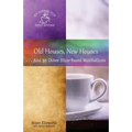 Old Houses, New Houses: ... And 30 Other Bible-Based Meditations