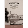 Los Altos de Jalisco: Padrones Parroquiales del Siglo XVII Volumen 1
