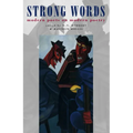 Strong Words: Modern Poets on Modern Poetry