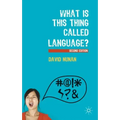 What Is This Thing Called Language?