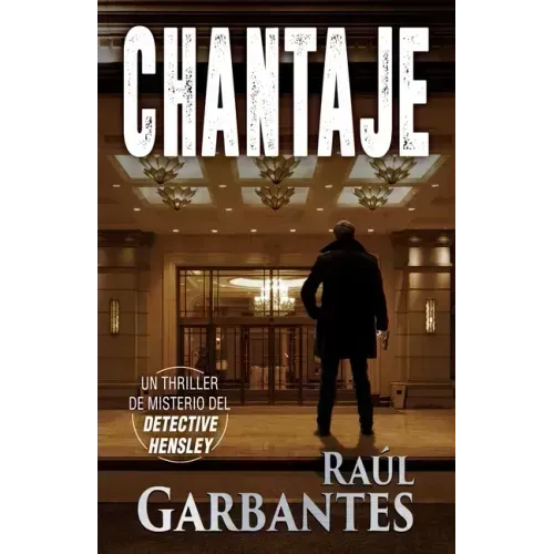 Chantaje: Un thriller de misterio del detective Hensley