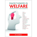 Major Thinkers in Welfare: Contemporary Issues in Historical Perspective
