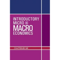 Introductory Micro and Macro Economics