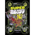 Super Billy Goats Gruff: A Graphic Novel
