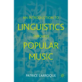 An Introduction to Linguistics Through Popular Music