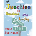 The Junction of Sunshine and Lucky Activity Book