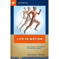 Life in Motion: Unlocking the Secret to Healthy Aging