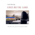 Lines on the Land: Writers, Art, and the National Parks