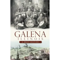 Galena, Illinois: A Brief History