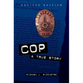 Cop: A True Story