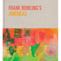 Frank Bowling's Americas: New York, 1966-75