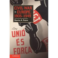 Civil War in Europe, 1905 1949