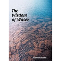 The Wisdom of Water