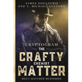 The Crafty Chemist Matter - Billy Hatcher Mysteries - Cryptogram: Cryptogram puzzle books for adults - Murder Mystery Puzzle Book