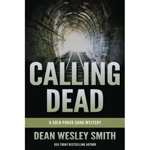 Calling Dead: A Cold Poker Gang Mystery