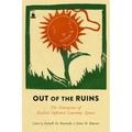 Out of the Ruins: The Emergence of Radical Informal Learning Spaces