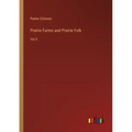 Prairie Farms and Prairie Folk: Vol II