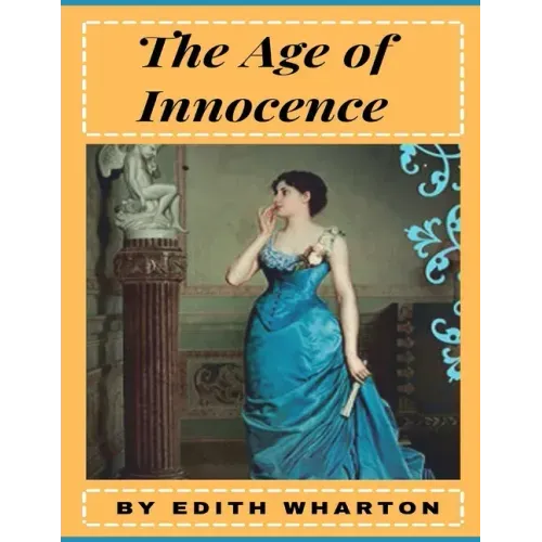 The Age of Innocence by Edith Wharton (illustrated)