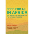 Food for All in Africa: Sustainable Intensification for African Farmers