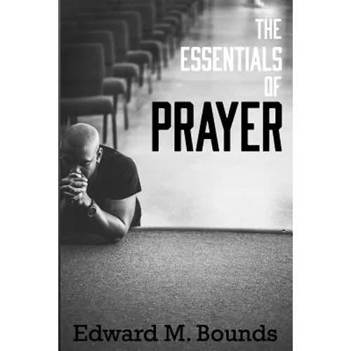 The Essentials of Prayer