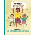 Someday Is Now: Clara Luper and the 1958 Oklahoma City Sit-Ins