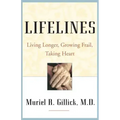 Lifelines: Living Longer, Growing Frail, Taking Heart