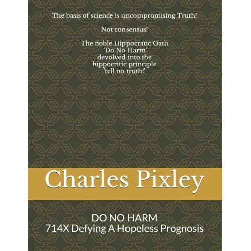 DO NO HARM with 714X: 714X Defying A Hopeless Prognosis