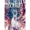 Yule Guide: For Celebrating the Winter Solstice