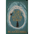A Girl Goes Into the Forest